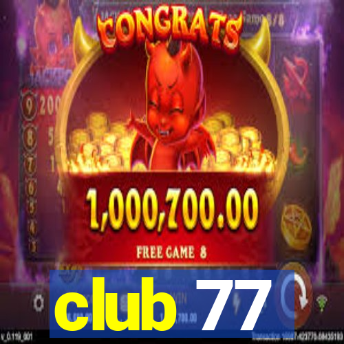 club 77